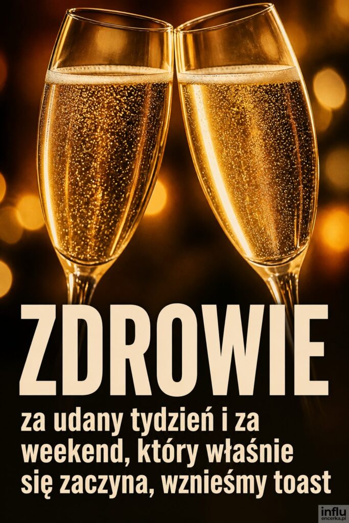 Dwa kieliszki wina musującego w złotym świetle z nagłówkiem „ZDROWIE” na jasnych literach.