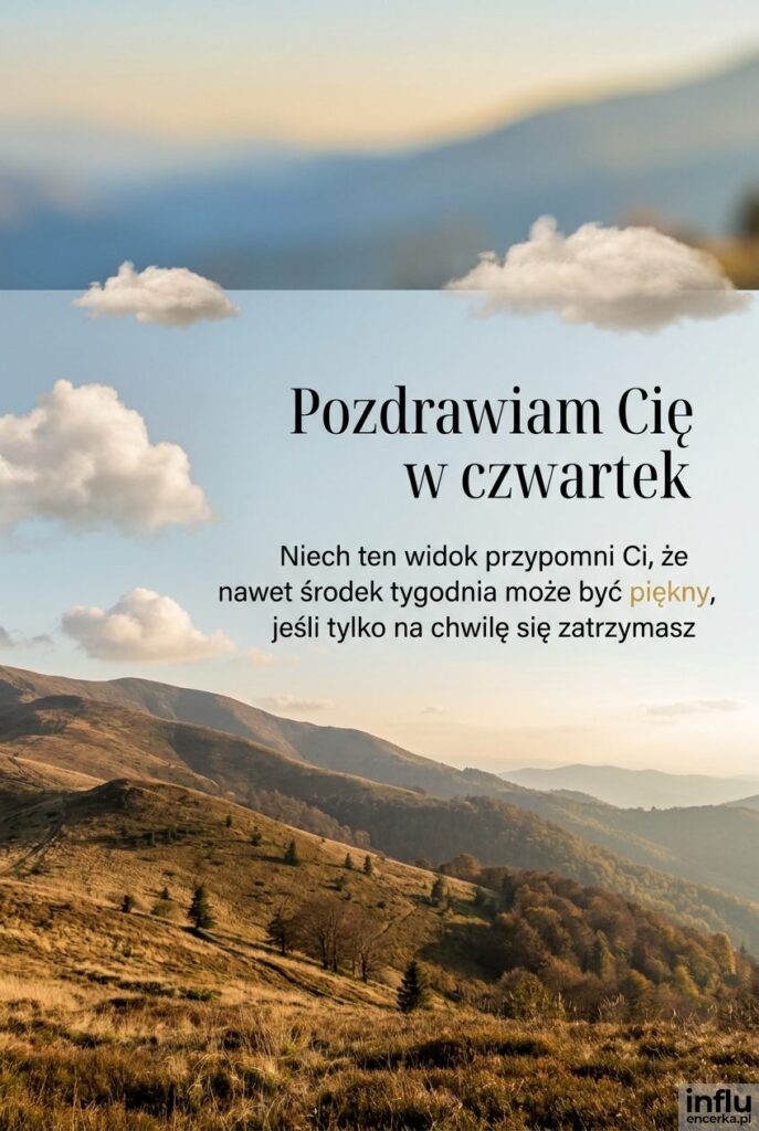 Górski krajobraz w słońcu z obłokami i napisem Pozdrawiam Cię w czwartek