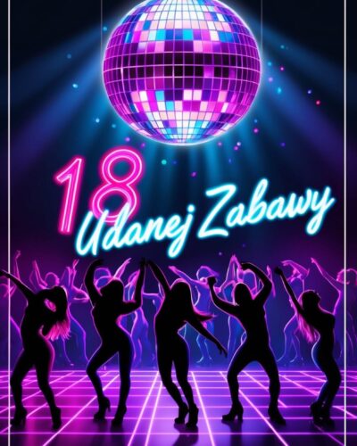 Kula disco rzuca neonowe refleksy na parkiet, tłum tańczących sylwetek i napis „18 Udanej Zabawy”