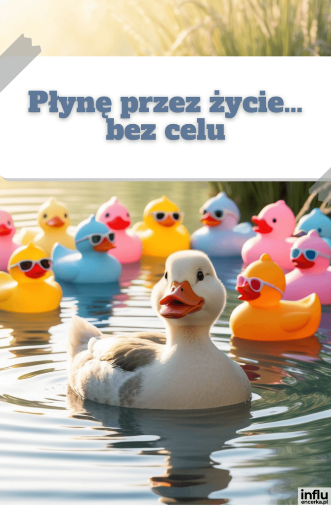 Prawdziwa kaczka pływa wśród kolorowych gumowych kaczuszek w okularach słonecznych, z napisem „Płynę przez życie… bez celu”