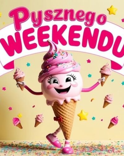 Radosna postać lodów w rożku trzyma miniaturowe lody i tańczy, a nad nią napis „Pysznego Weekendu”