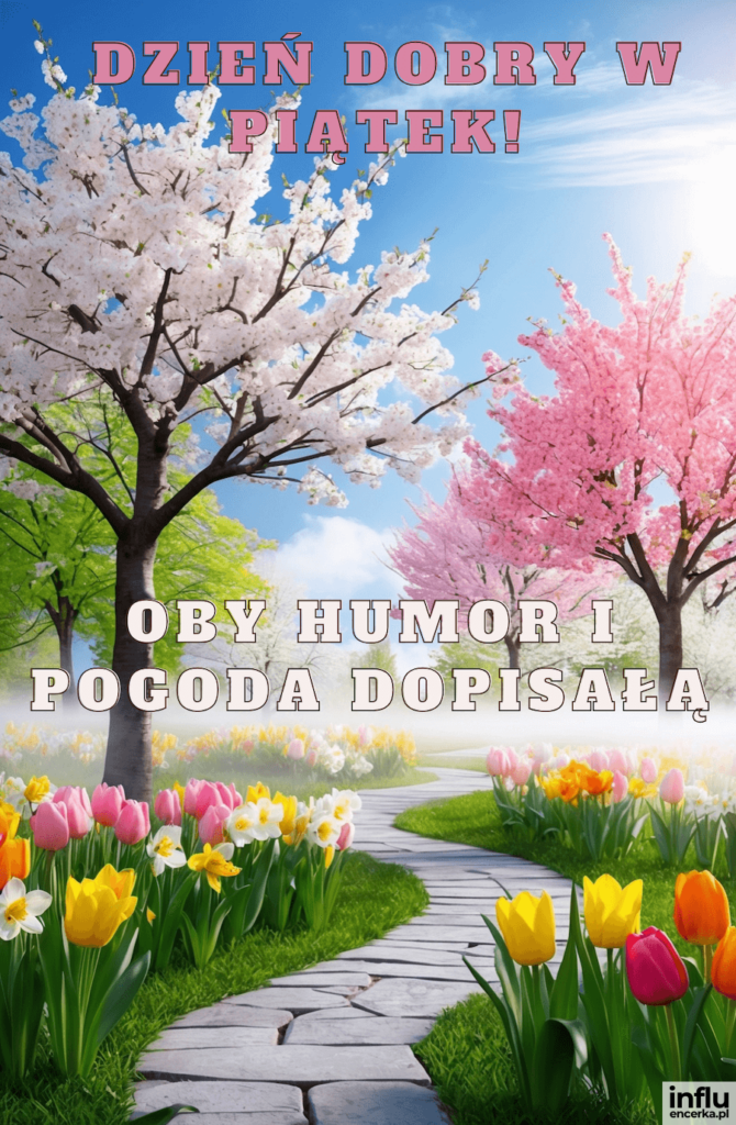 Wiosenny ogród z kwitnącymi wiśniami i tulipanami wzdłuż kamiennej ścieżki, z napisami „Dzień dobry w piątek!”