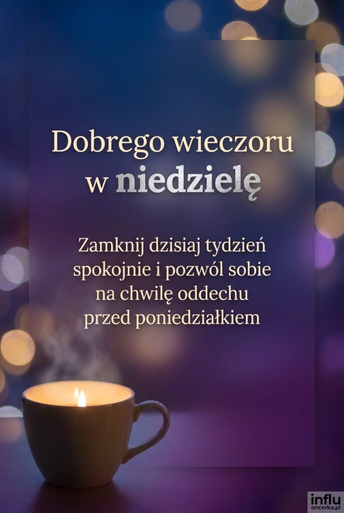 Nastrojowe tło z filiżanką kawy w świetle świec z napisem Dobrego wieczoru w niedzielę