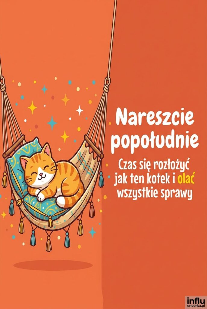 Kreskówkowy kotek drzemiący w hamaku z napisem „Nareszcie popołudnie”.