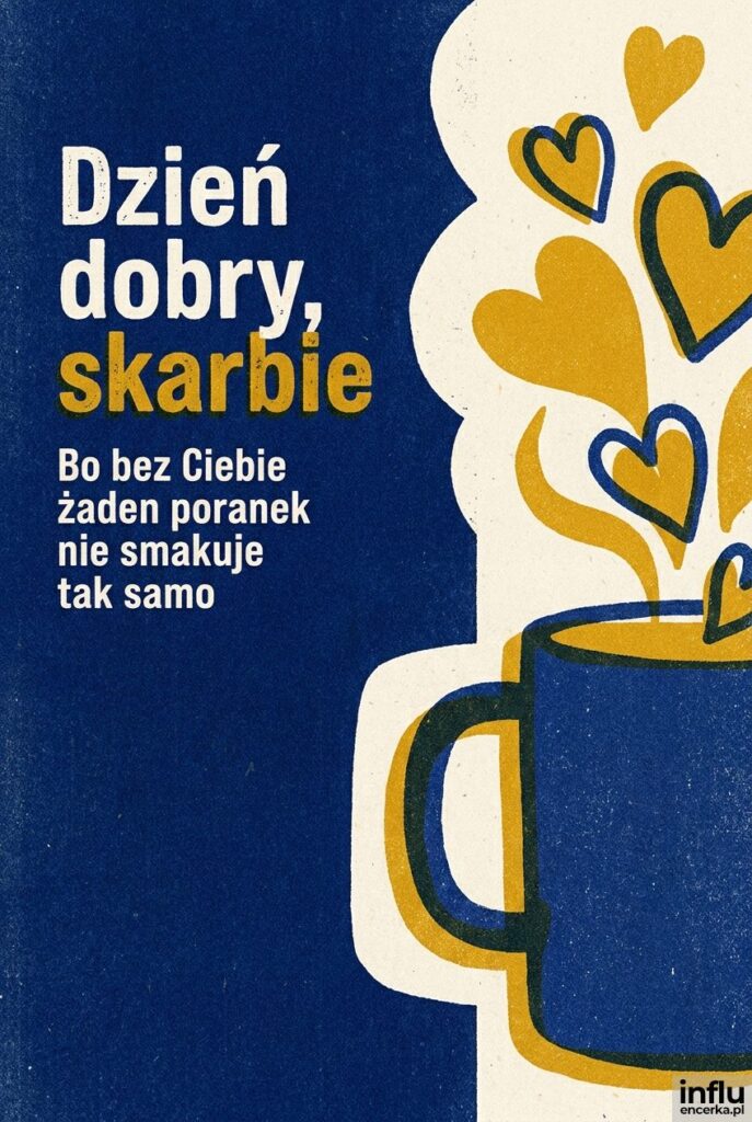 Płaska ilustracja kubka kawy z serduszkami pary w stylu risografu z napisem „Dzień dobry, skarbie".