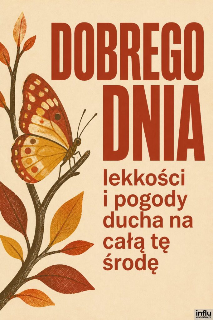Sitodrukowa ilustracja motyla na gałązce z nagłówkiem „DOBREGO DNIA” na kremowym tle.