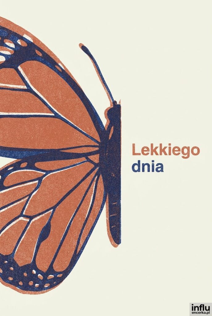 Płaska ilustracja motyla w stylu risografu z napisem „Lekkiego dnia".