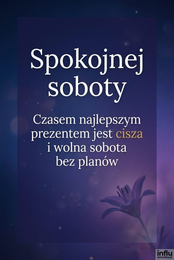 Nastrojowy gradient granatu z sylwetką kwiatu i napisem Spokojnej soboty