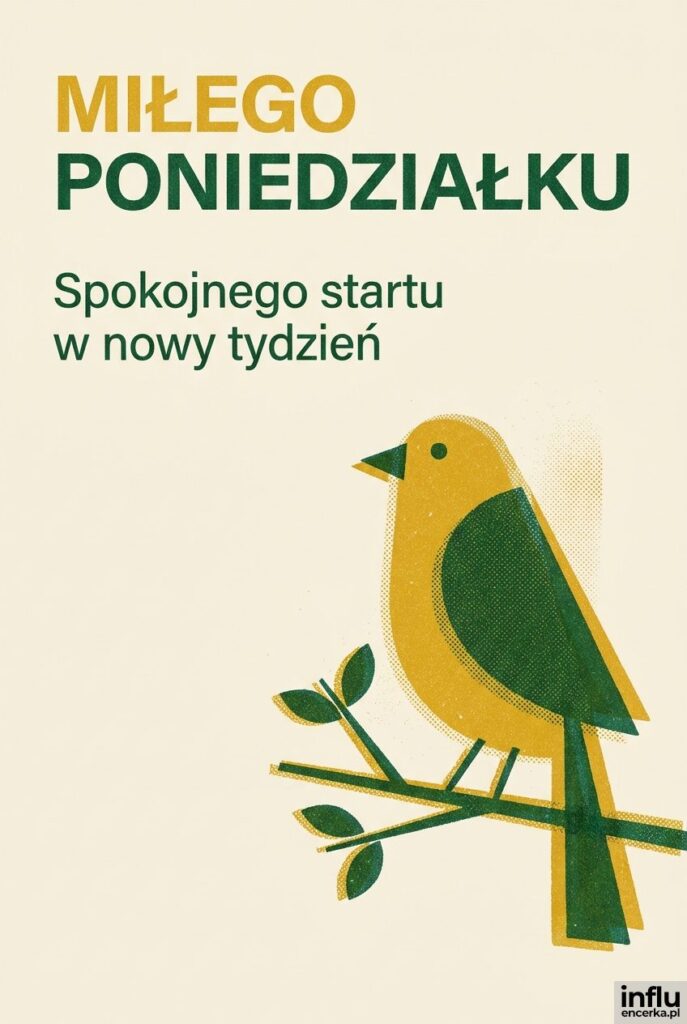 Ilustracja ptaka na gałązce w stylu sitodruku z napisem Miłego poniedziałku