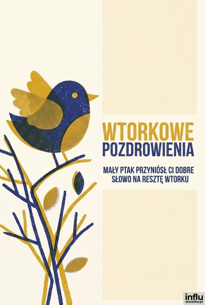 Ilustracja ptaka na gałązce w stylu ryzografu z napisem Wtorkowe pozdrowienia