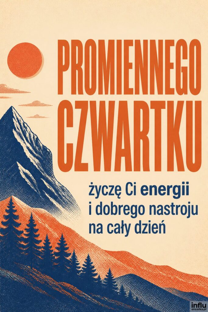 Sitodrukowa ilustracja pejzażu górskiego ze słońcem i napisem „Promiennego czwartku".