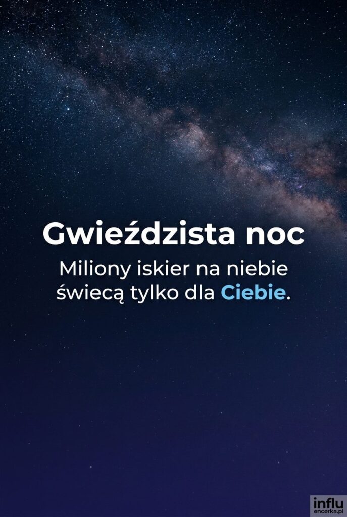 Nocne niebo pełne gwiazd z umieszczonym tekstem „Gwieździsta noc” na środku.