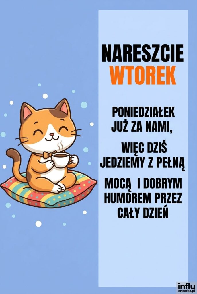 Rysunkowy kotek pijący kawę z napisem Nareszcie wtorek