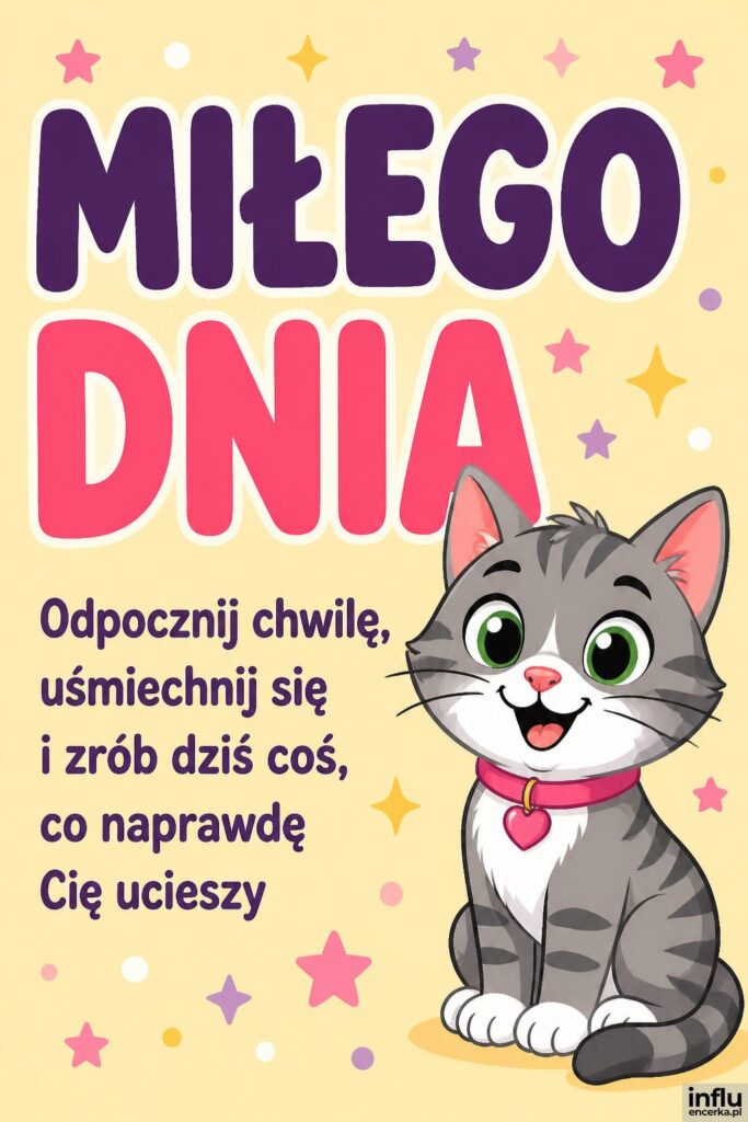 Wesoły kreskówkowy kotek z gwiazdkami i nagłówkiem „MIŁEGO DNIA" na pastelowym tle.