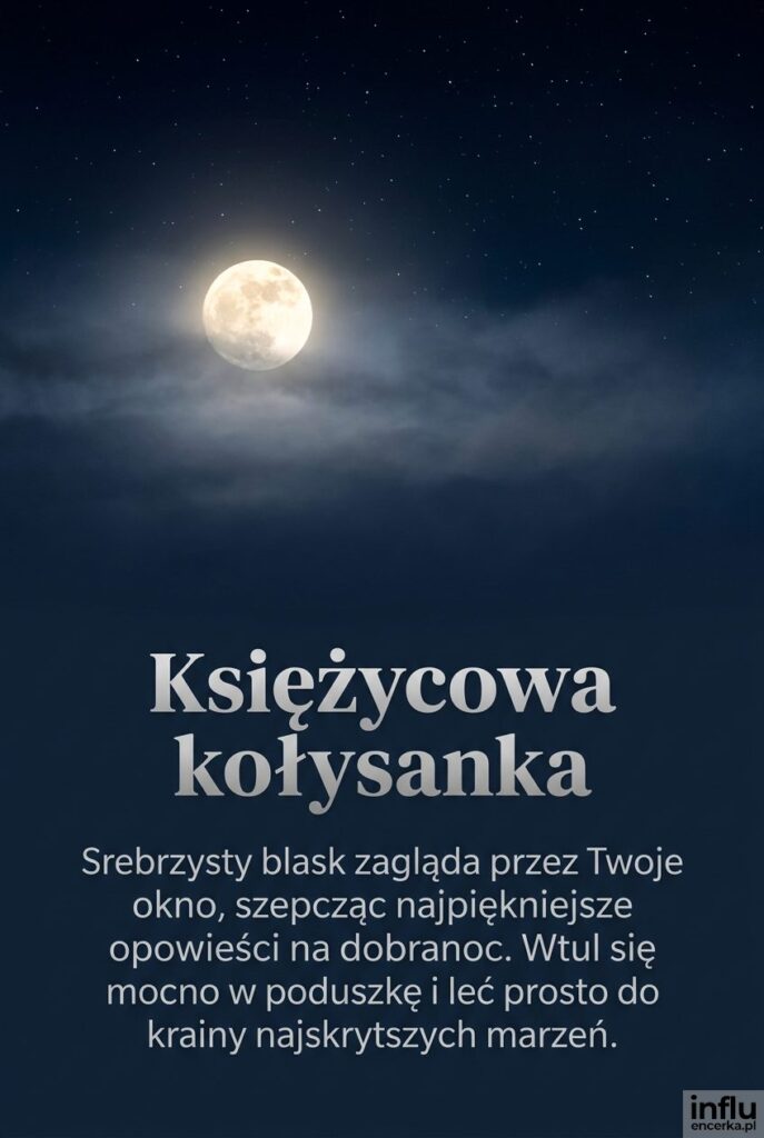 Zamglony wielki księżyc z gwiazdami i poetyckim hasłem „Księżycowa kołysanka”.