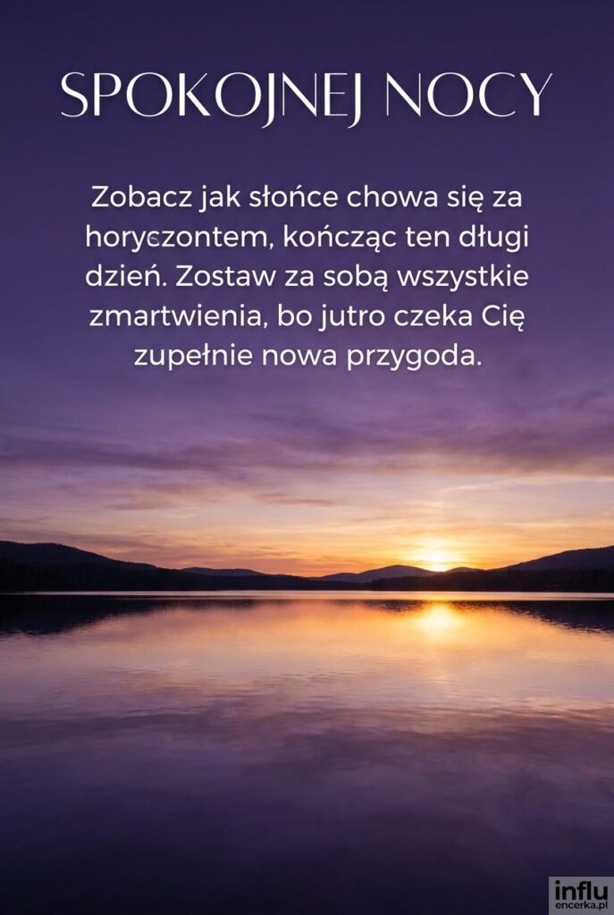 Piękny zachód słońca nad wodą opatrzony napisem „Spokojnej nocy” na górze.