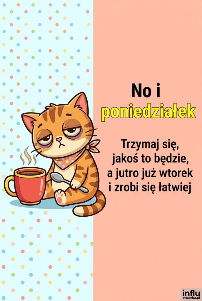 Zaspany kot z filiżanką kawy w kolorowej ilustracji z napisem No i poniedziałek