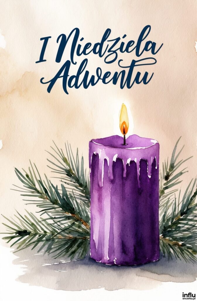 Akwarelowa ilustracja fioletowej świecy adwentowej płonącej wśród gałązek jodły, z kaligraficznym napisem „I Niedziela Adwentu”
