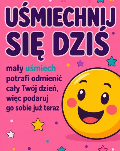 Kreskówkowa uśmiechnięta buźka na różowym tle, po lewej nagłówek „UŚMIECHNIJ SIĘ DZIŚ”.