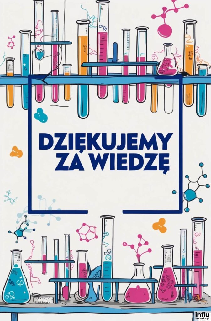 Kolorowe probówki, kolby i wzory chemiczne otaczają napis „Dziękujemy za wiedzę”