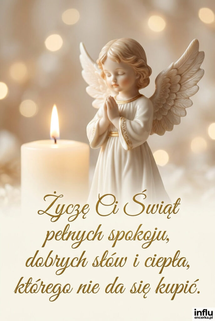 Fotorealistyczna porcelanowa figurka aniołka przy zapalonej świecy; napis „Życzę Ci Świąt pełnych spokoju, dobrych słów i ciepła, którego nie da się kupić".