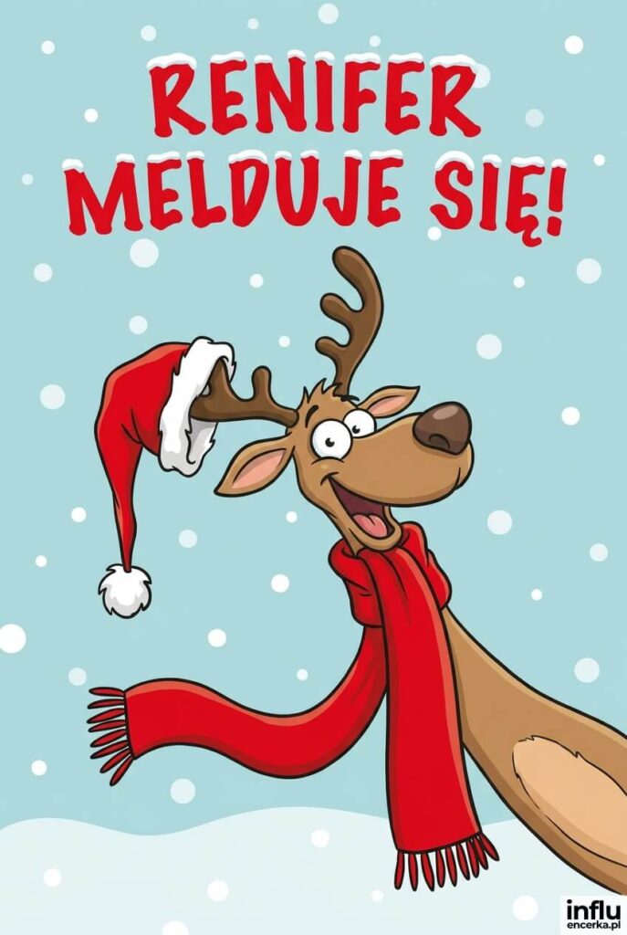 Rozbawiony renifer w szaliku i czapce Mikołaja na błękitnym tle, kreskówkowy napis „Renifer melduje się!".