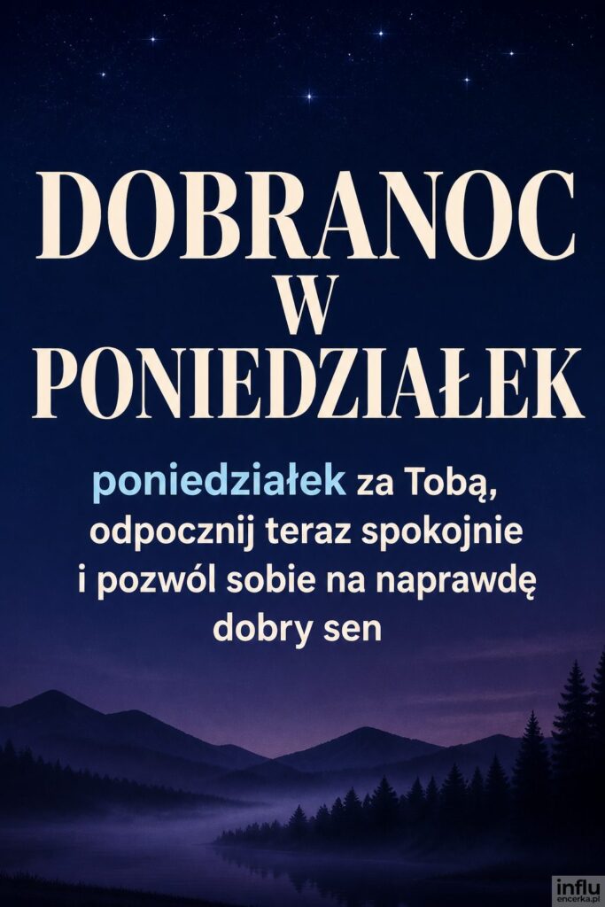 Granatowo-fioletowe nocne niebo z drobnym bokeh gwiazd i napisem „Dobranoc w poniedziałek” w kremowej bieli.