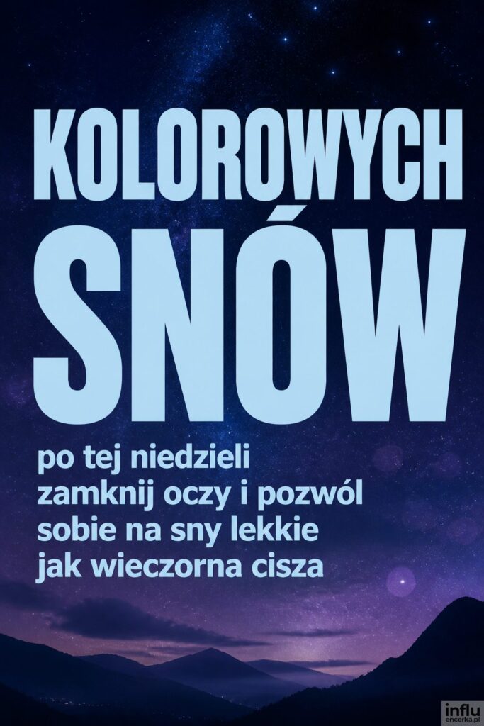 Rozgwieżdżone nocne niebo z bokeh i napisem „Kolorowych snów” w jasnym błękicie.