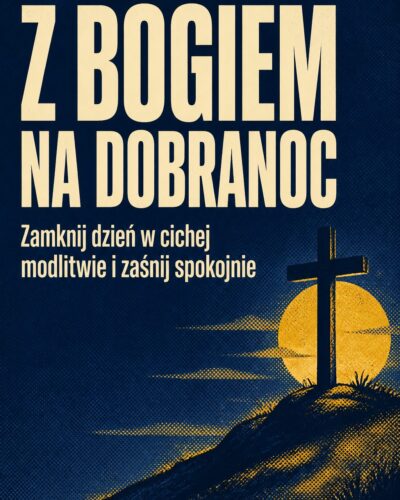 Sitodruk z krzyżem na wzgórzu i nagłówkiem „Z BOGIEM NA DOBRANOC” w musztardowej bieli.