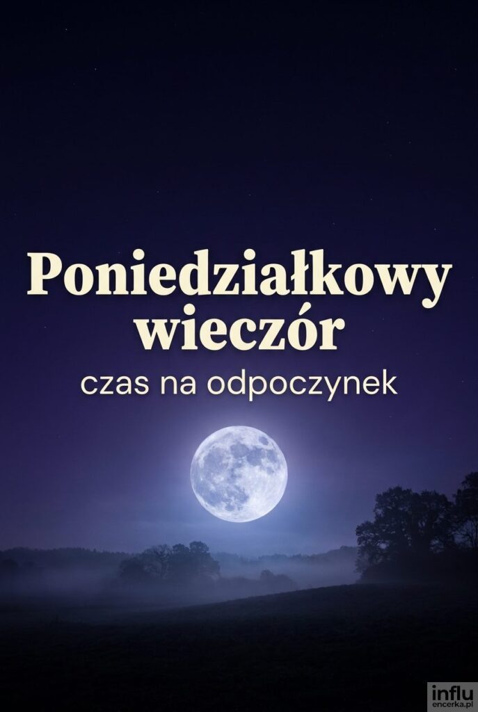 Nastrojowy widok jasnego księżyca w pełni na ciemnym niebie z napisem „Poniedziałkowy wieczór”.