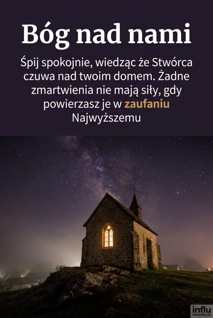 Rozgwieżdżone niebo nad oświetlonym kościółkiem z dużym napisem „Bóg nad nami”.
