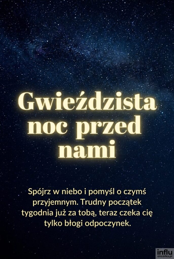 Głębokie nocne niebo pełne gwiazd z dużym jasnym napisem „Gwieździsta noc przed nami”.
