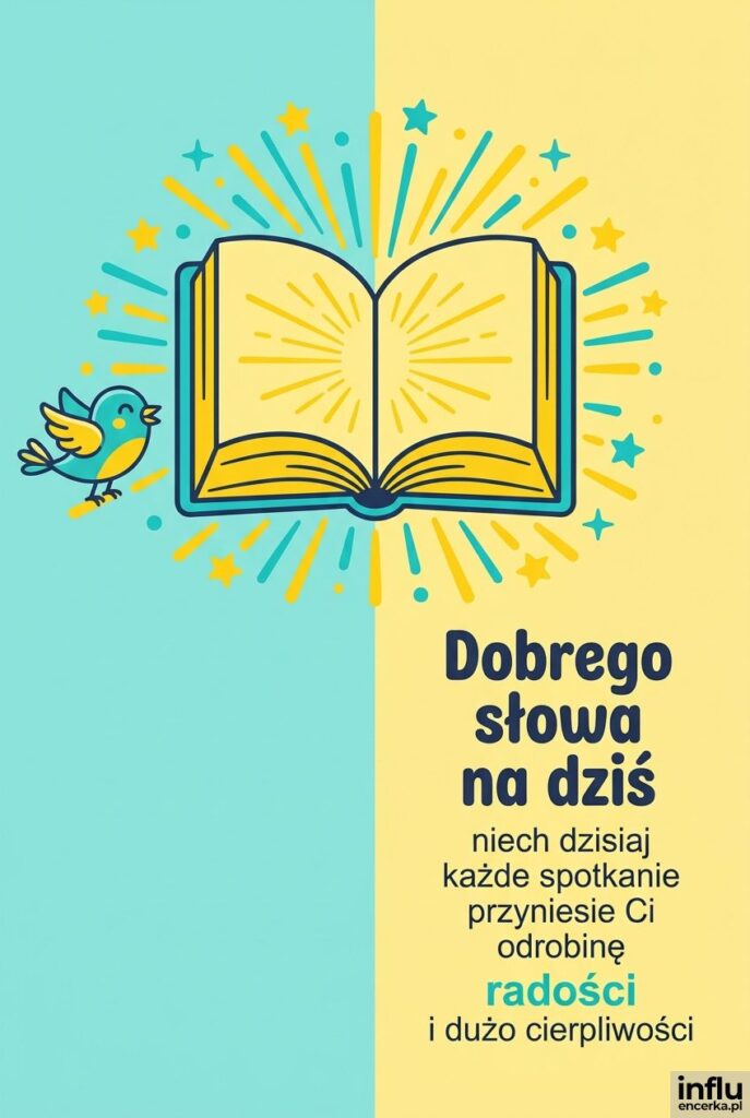 Kolorowa ilustracja otwartej książki z promykami światła i ptaszkiem, z napisem „Dobrego słowa na dziś".