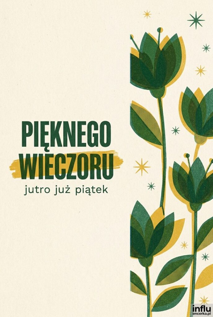 Grafika riso przedstawiająca nocne kwiaty z napisem „Pięknego wieczoru”.