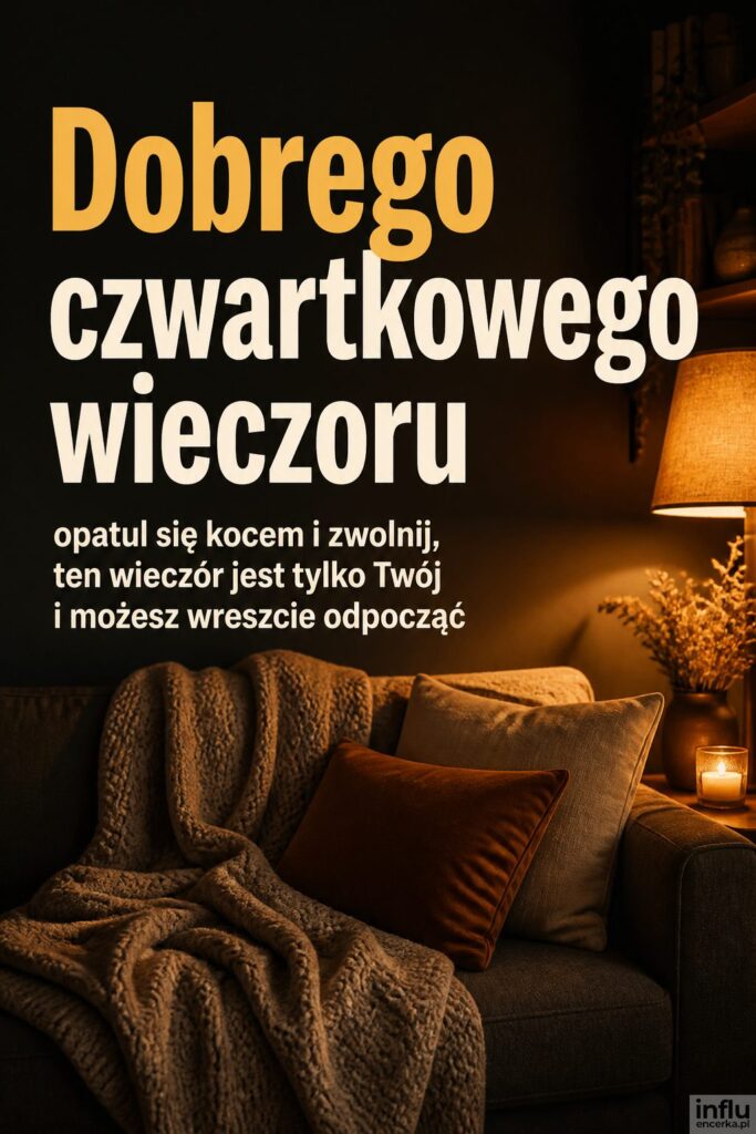Przytulna kanapa z kocem w ciepłym świetle lampy i napis „Dobrego czwartkowego wieczoru”.