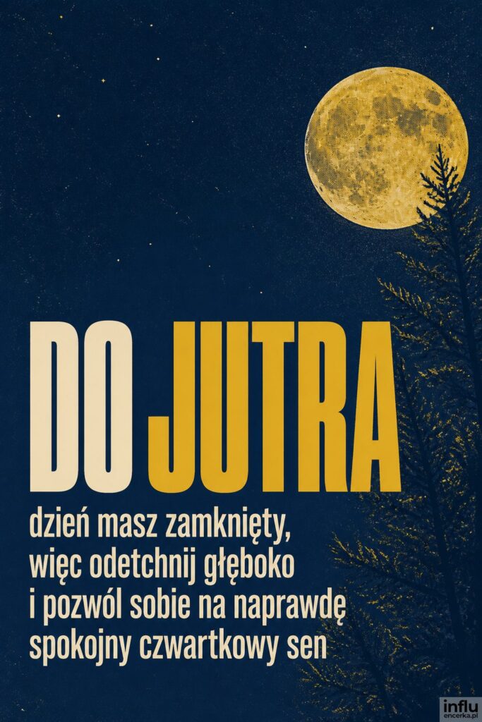 Sitodrukowy okrągły księżyc na granatowym tle z napisem „DO JUTRA”.