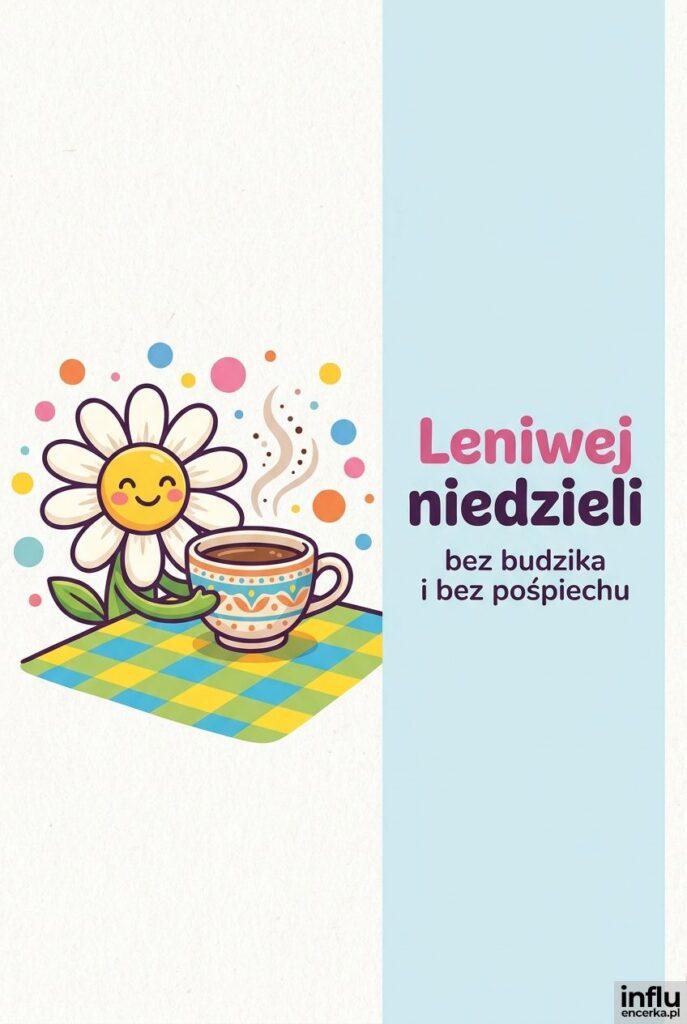 Uśmiechnięty kwiatek z filiżanką kawy w stylu clipart z napisem „Leniwej niedzieli”.