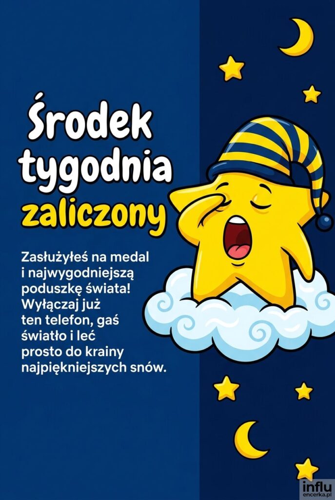Śmieszna zaspana gwiazdka na chmurce z wielkim napisem "Środek tygodnia zaliczony" oraz pochwałą za udany dzień.