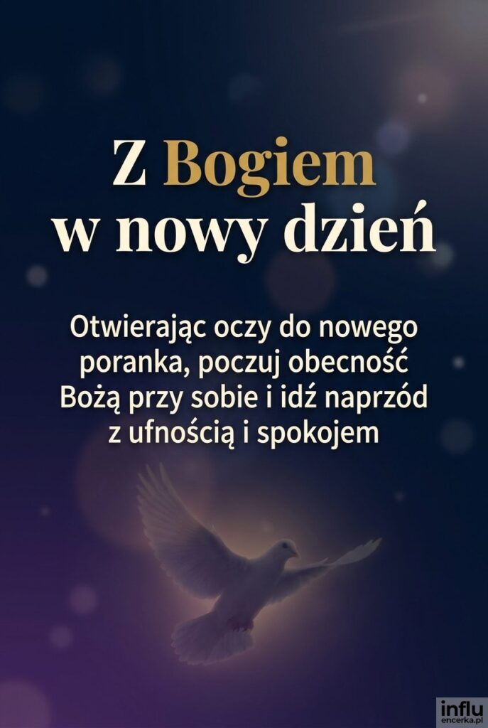 Ciemne granatowe tło z gołębiem i napisem „Z Bogiem w nowy dzień” w poświacie.