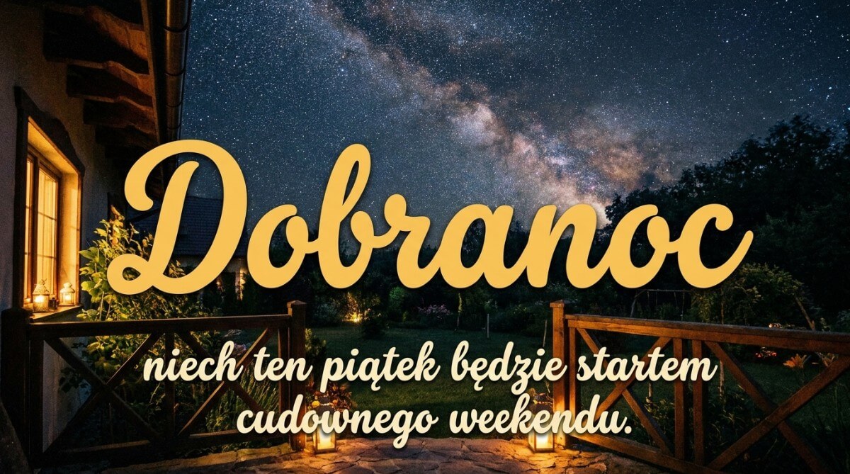 Kartka z napisem "Dobranoc, niech ten piątek będzie startem cudownego weekendu"