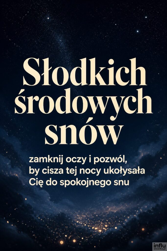 Gwiaździste nocne tło z gradientem czerni i granatu z nagłówkiem „Słodkich środowych snów”.